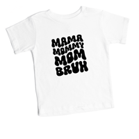 MAMA MOMMY MOM BRUH