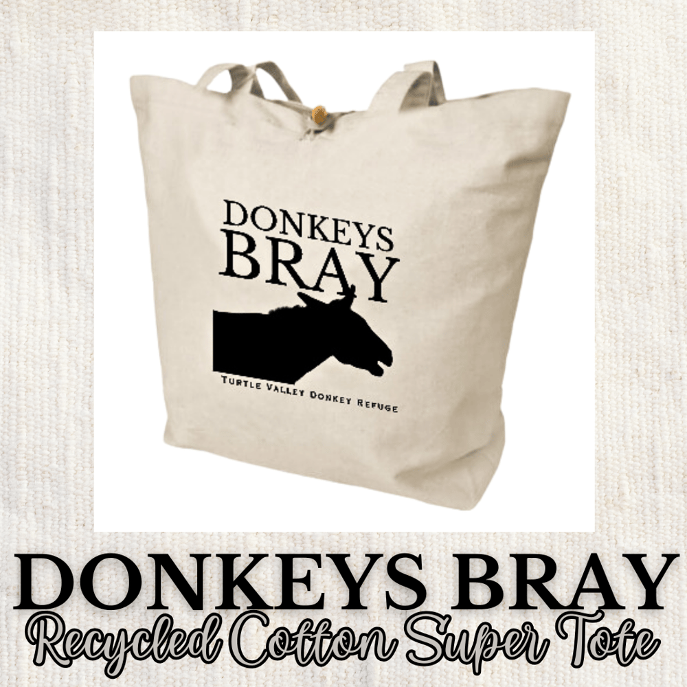 Image of Donkeys Bray - Recycled Cotton Super Tote
