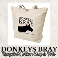 Image 1 of CLEARANCE SALE - Donkeys Bray - Recycled Cotton Super Tote