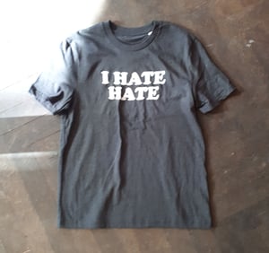 Image of I Hate Hate - Shirt - Heather Grey
