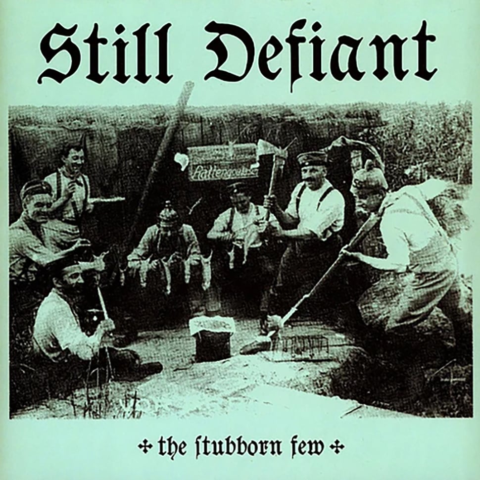 STILL DEFIANT 'The Stubborn Few' 12" EP