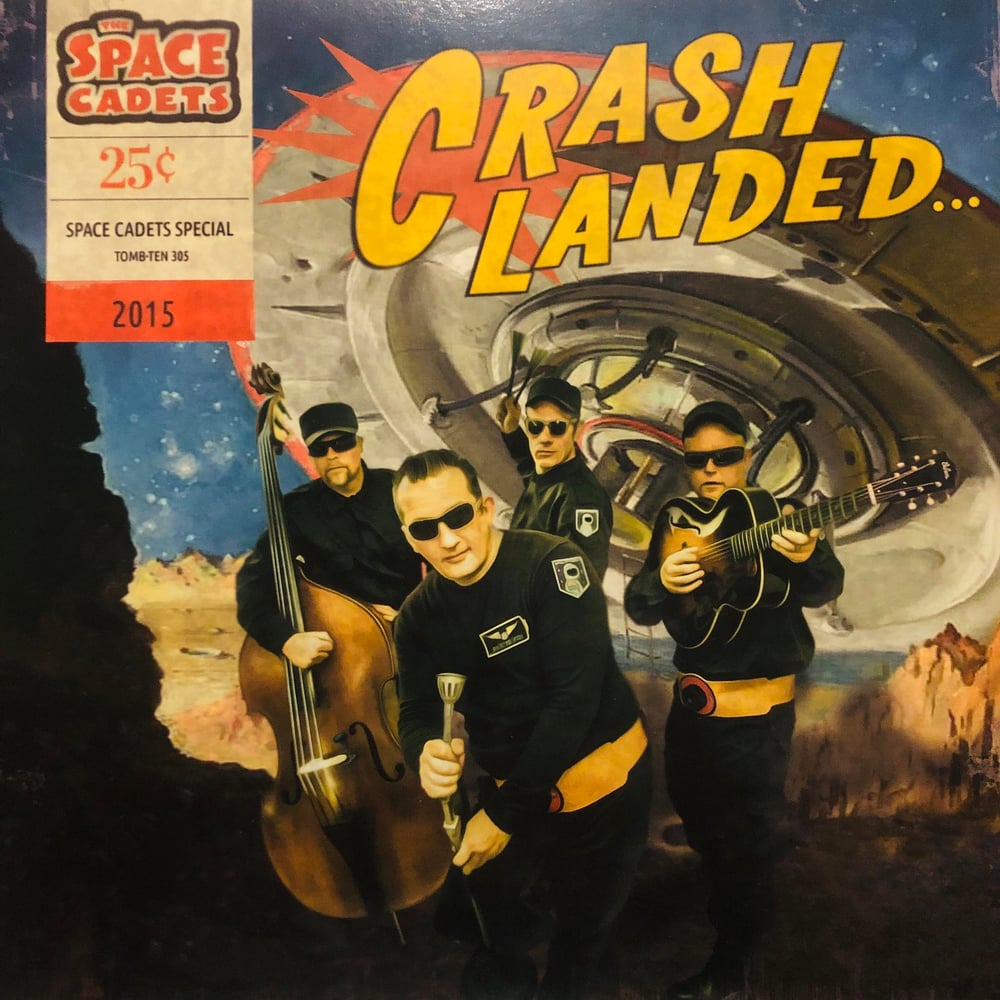 THE SPACE CADETS - CRASH LANDED (LP) 10"