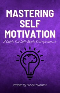 MASTERING SELF MOTIVATION