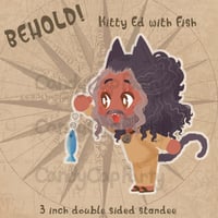 Image 4 of Kitty Ed with Fish- 3 inch double sided acrylic standee (OFMD)