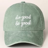 Image 3 of Do Good Be Good Embroidered Cap