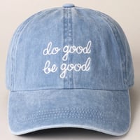Image 4 of Do Good Be Good Embroidered Cap