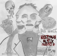 BIG MaCC - Boogeyman Musick FREESTYLE EP (LIMITED RUN CD)