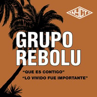 Image 5 of GRUPO REBOLU  - QUE ES CONTIGO 7"