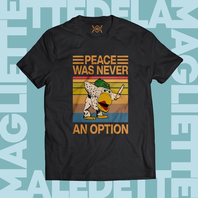 T-SHIRT - DODO - PEACE WEAS NEVER AN OPTION