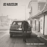 AD NAUSEAM "Hast Du noch Bock?" LP 