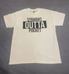 Straight Outta Pocket White Tee