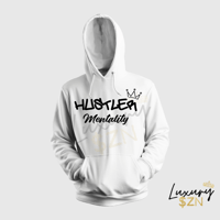 "Hustler Mentality" Hoodie (Choose Your Own Color)