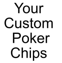 Your Custom Poker Chip Order