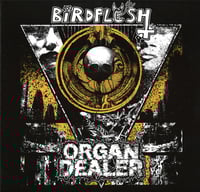 Birdflesh / Organ Dealer - LP 