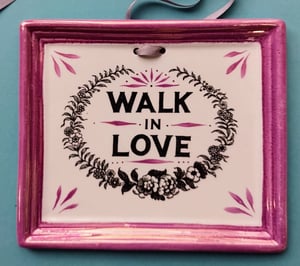 Walk in love wall plate