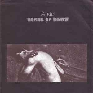 Image of Acrid/Bombs Of Death - Split 7"