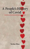 A People's History of Covid - Terina Hine
