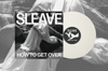 SLEAVE - How To Get Over 12" LP
