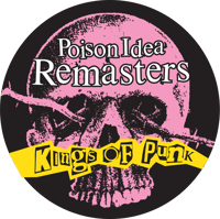 Image 2 of POISON IDEA - "Kings Of Punk" 2024 REMASTER LP (BLACK Vinyl)