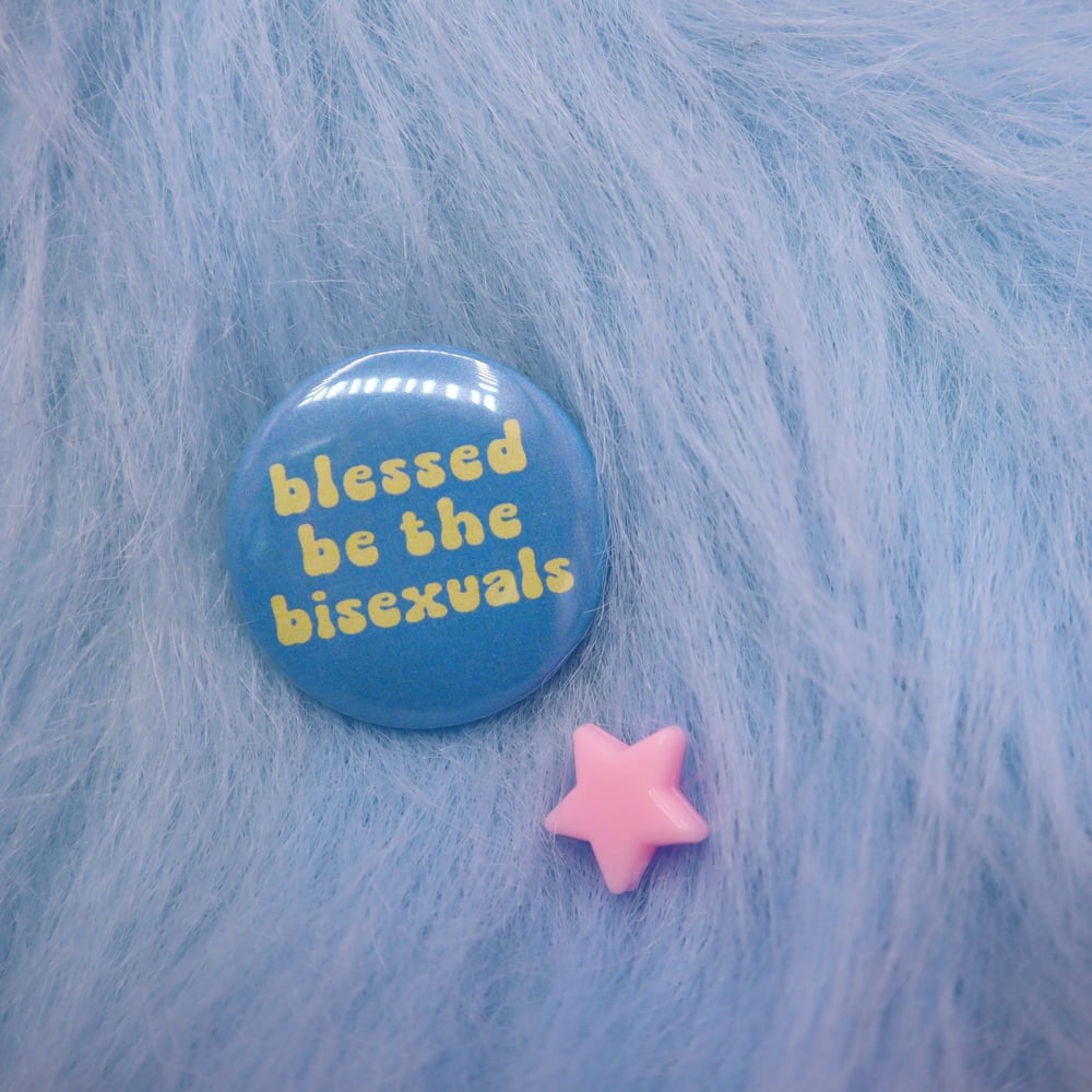 Image of Blessed Be The Bisexuals Button Badge