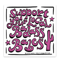 Image 1 of Support Your Local Babes sticker 