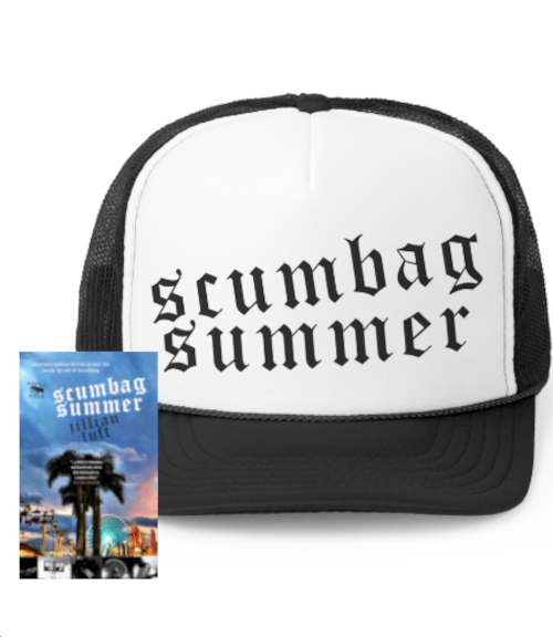 Image of SCUMBAG SUMMER by Jillian Luft SIGNED BOOK/TRUCKER HAT BUNDLE