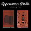 Opposition Dolls - "A Burden I Beg To Keep"