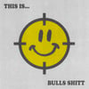 BULLS SHITT - This Is... 7" 