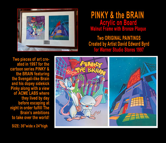 Image of PINKY & the BRAIN Two ORIGINAL PAINTINGS Created by Artist David Edward Byrd for Warner Studio Store