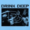 DRINK DEEP - S/T 7"