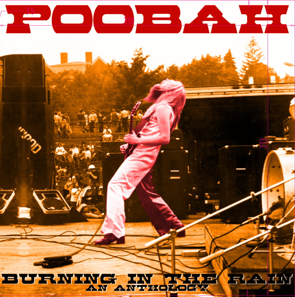 Image of Poobah - Burning In The Rain: An Anthology -- Double Vinyl and CD editions