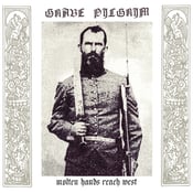 Image of Grave Pilgrim – Molten Hands Reach West CD