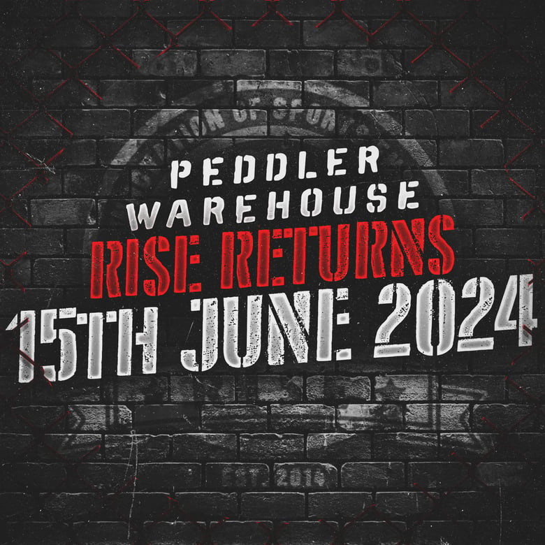 Image of RISE Returns to Peddler Warehouse, Sheffield. 15th June 2024. E-Ticket. No Booking Fees.