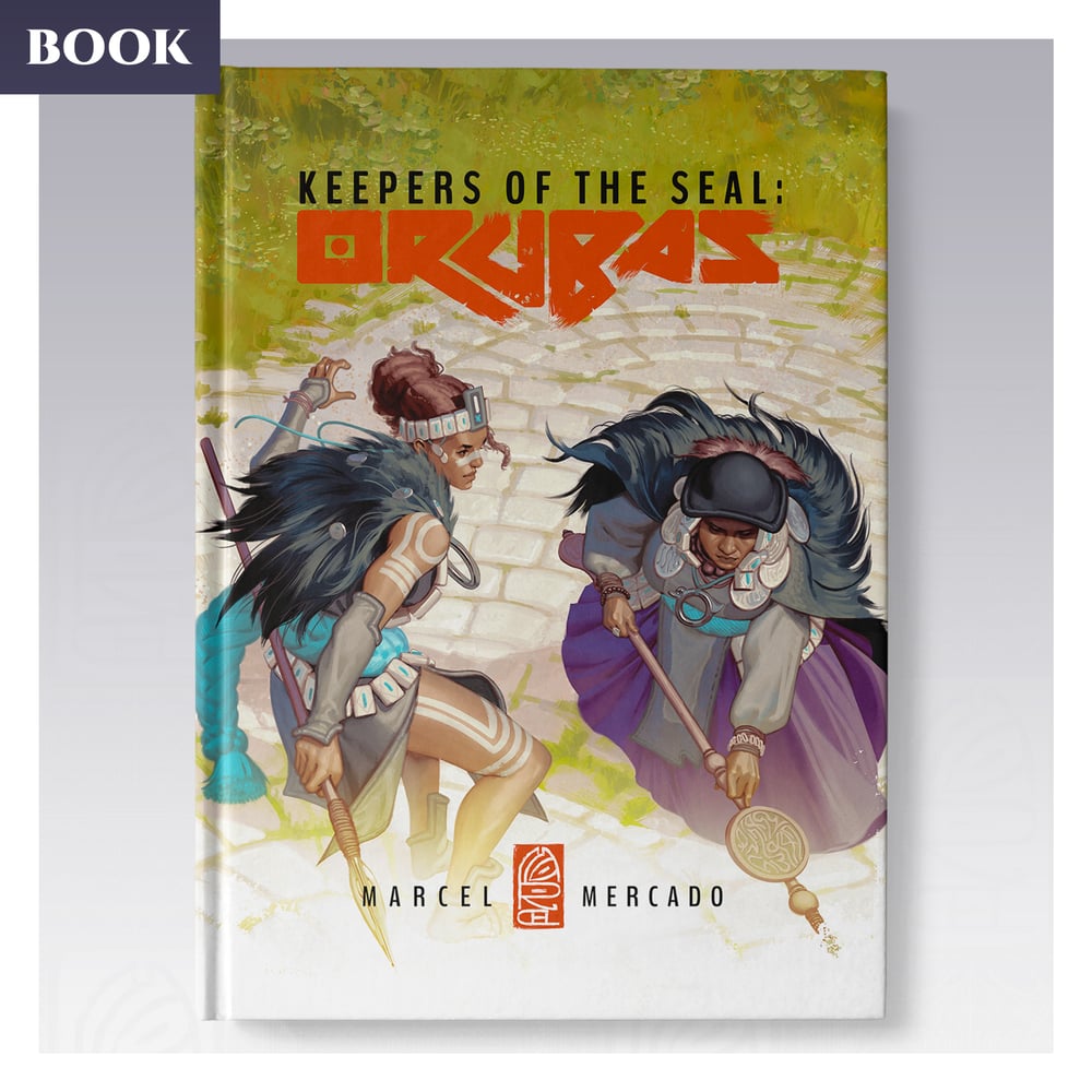 Image of Keepers of the Seal: Orubas