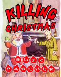 Image 1 of NEW! Killing Christmas - Signed Paperback (PREORDER)