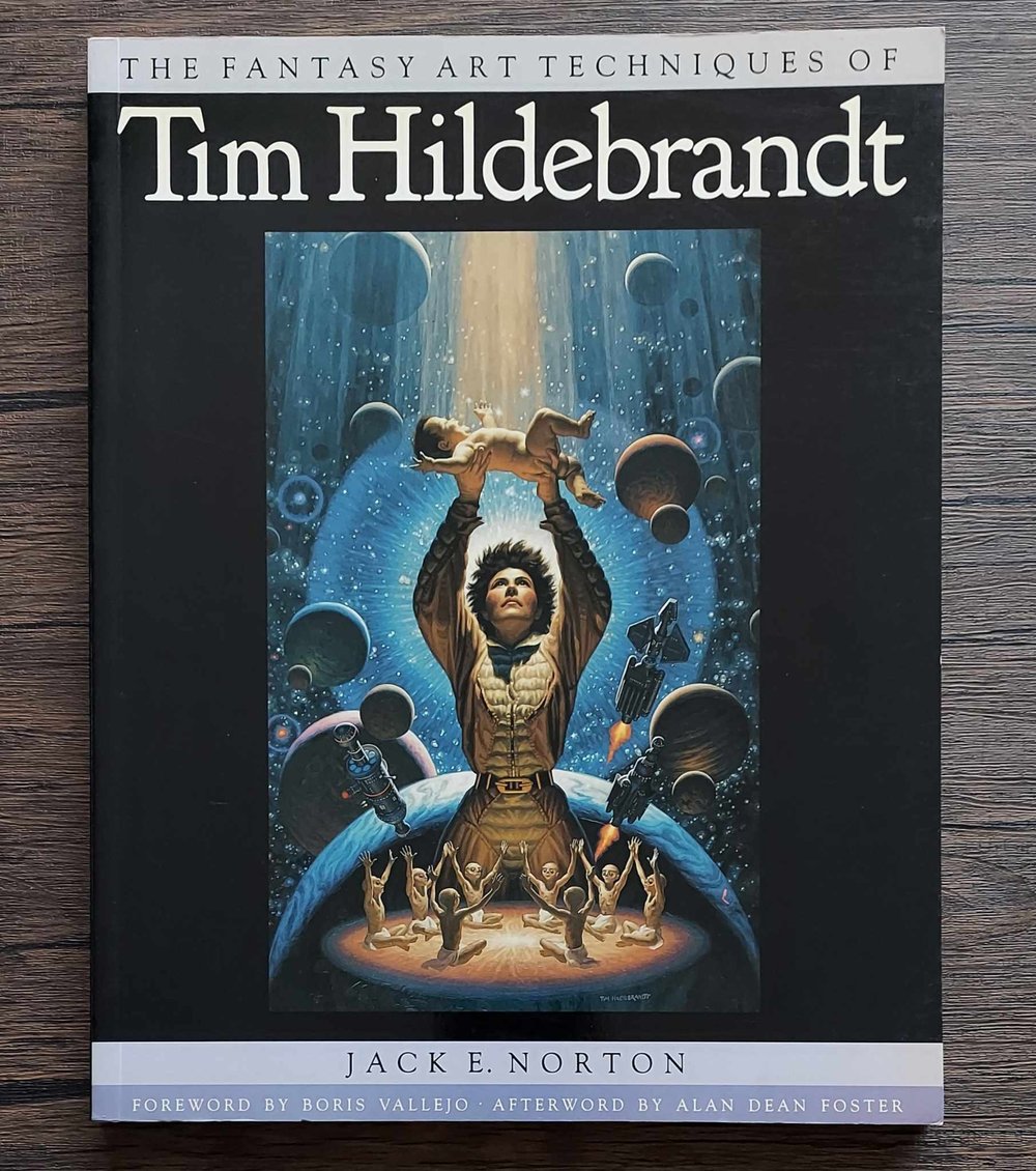 The Fantasy Art Techniques of Tim Hildebrandt, by Jack E. Norton