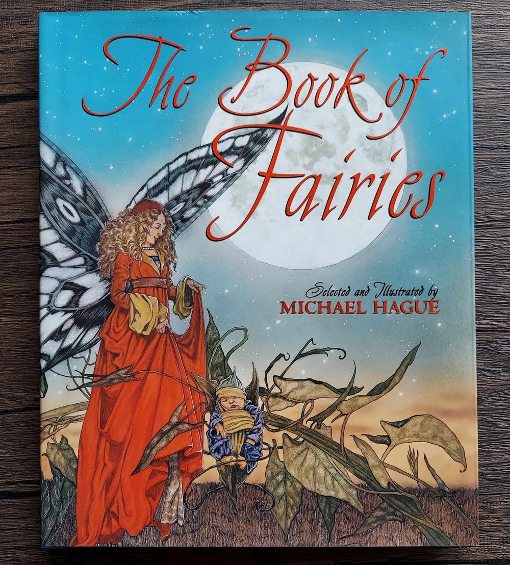 The Book of Fairies, illustrated by Michael Hague