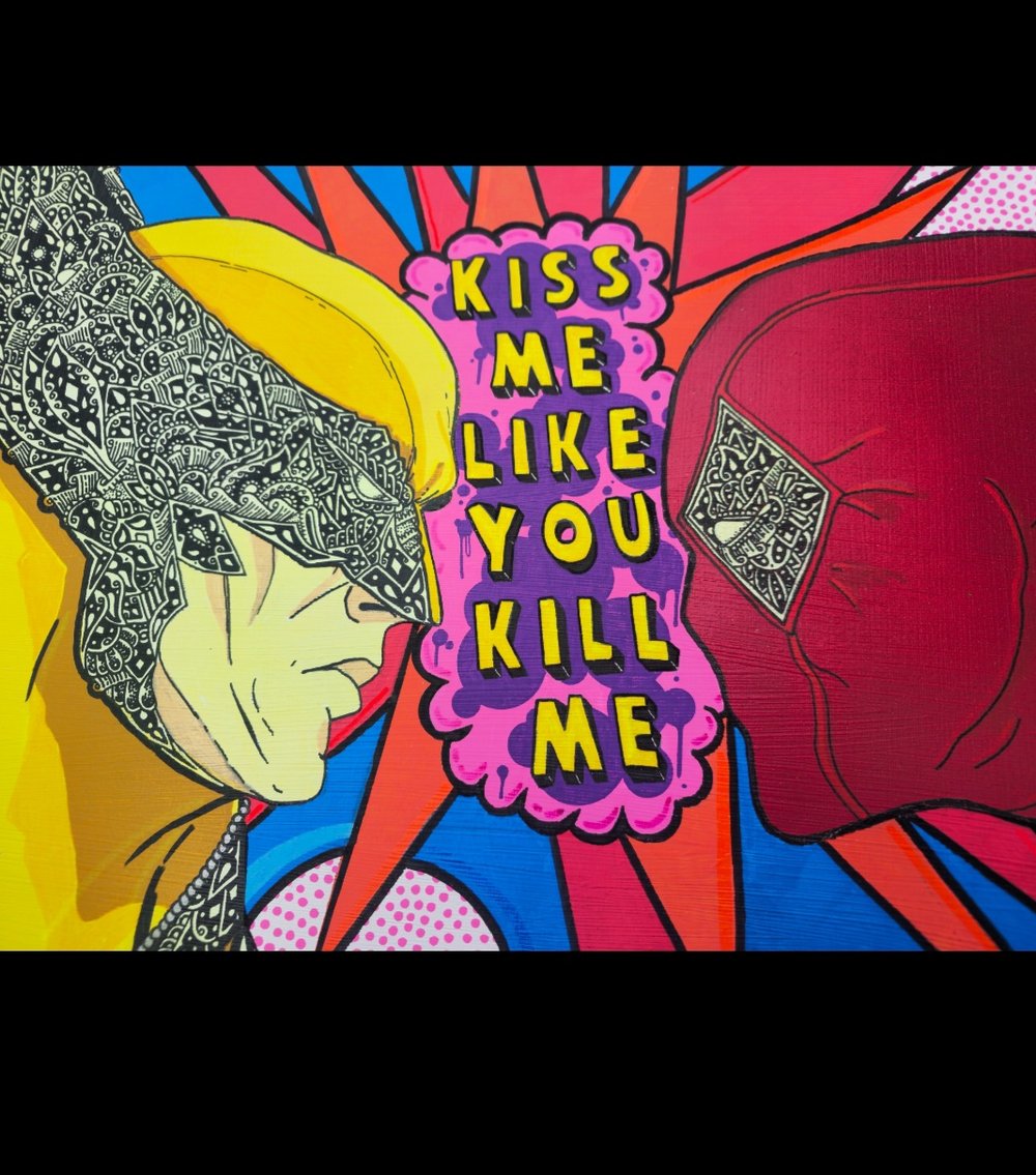 Kiss my like you kill me painting 