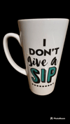 I Don't Give a Sip