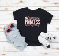 Being a Princess is Exhausting 