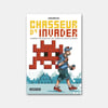 INVADER, Chasseur d'Invader