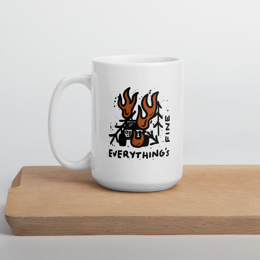 The Big Everything's "Fine" Mug - 15oz.