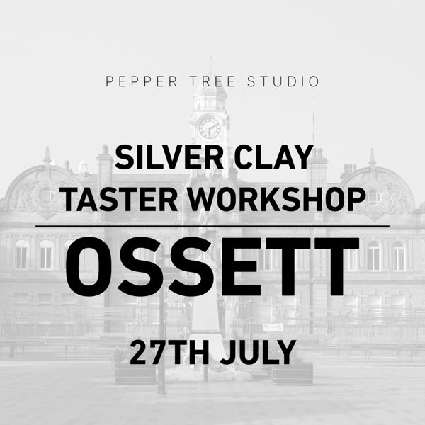 Image of 27th July - Ossett - Silver Clay Taster Day 6 Hours 