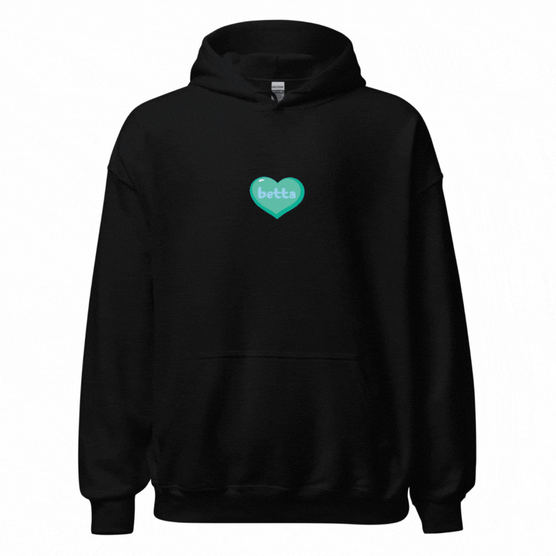 Image of Love Betta Unisex Hoodie