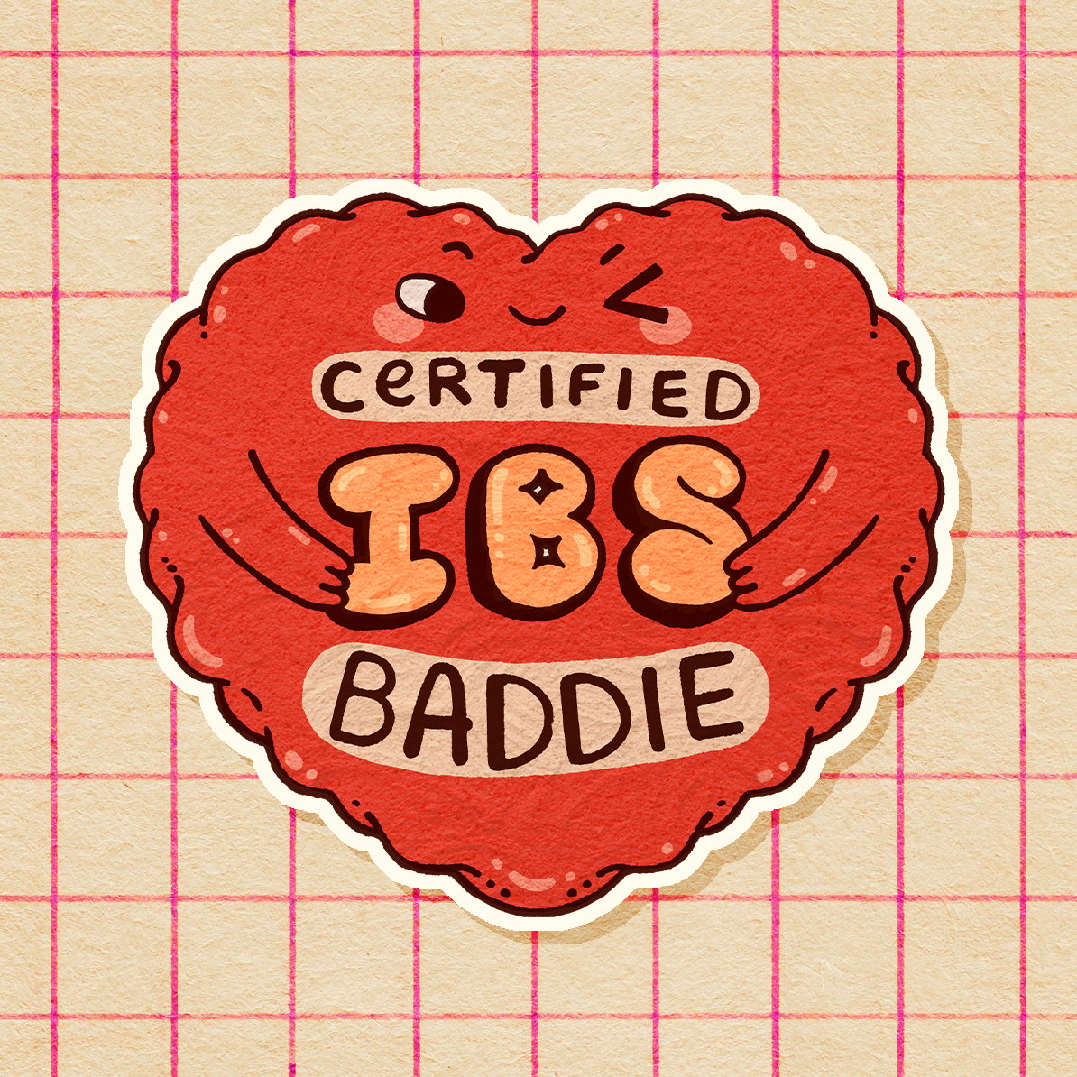 Certified IBS Baddie