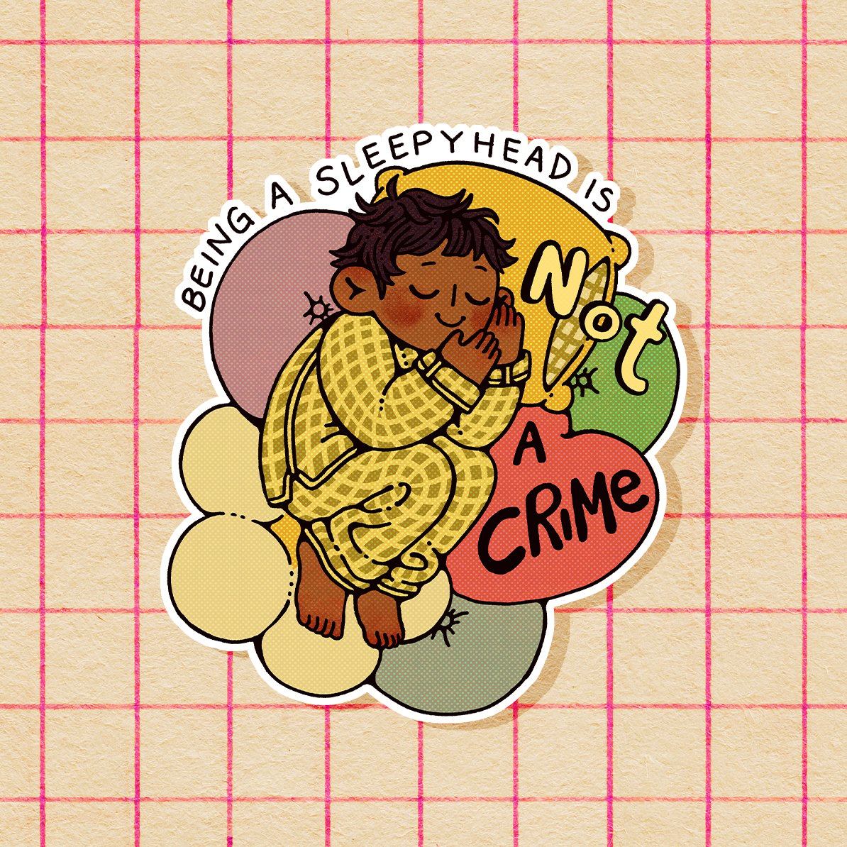 Being A Sleepyhead Is Not A Crime