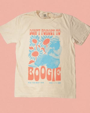 Don't Forget to Boogie / T-Shirt