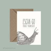 Escar-go F**k Yourself - Card