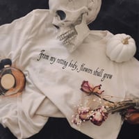 Image 2 of From My Rotting Body Flowers Shall Grow T-Shirt - Antique color