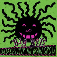 Image 1 of BIG BOYS - Lullabies Help The Brain Grow LP